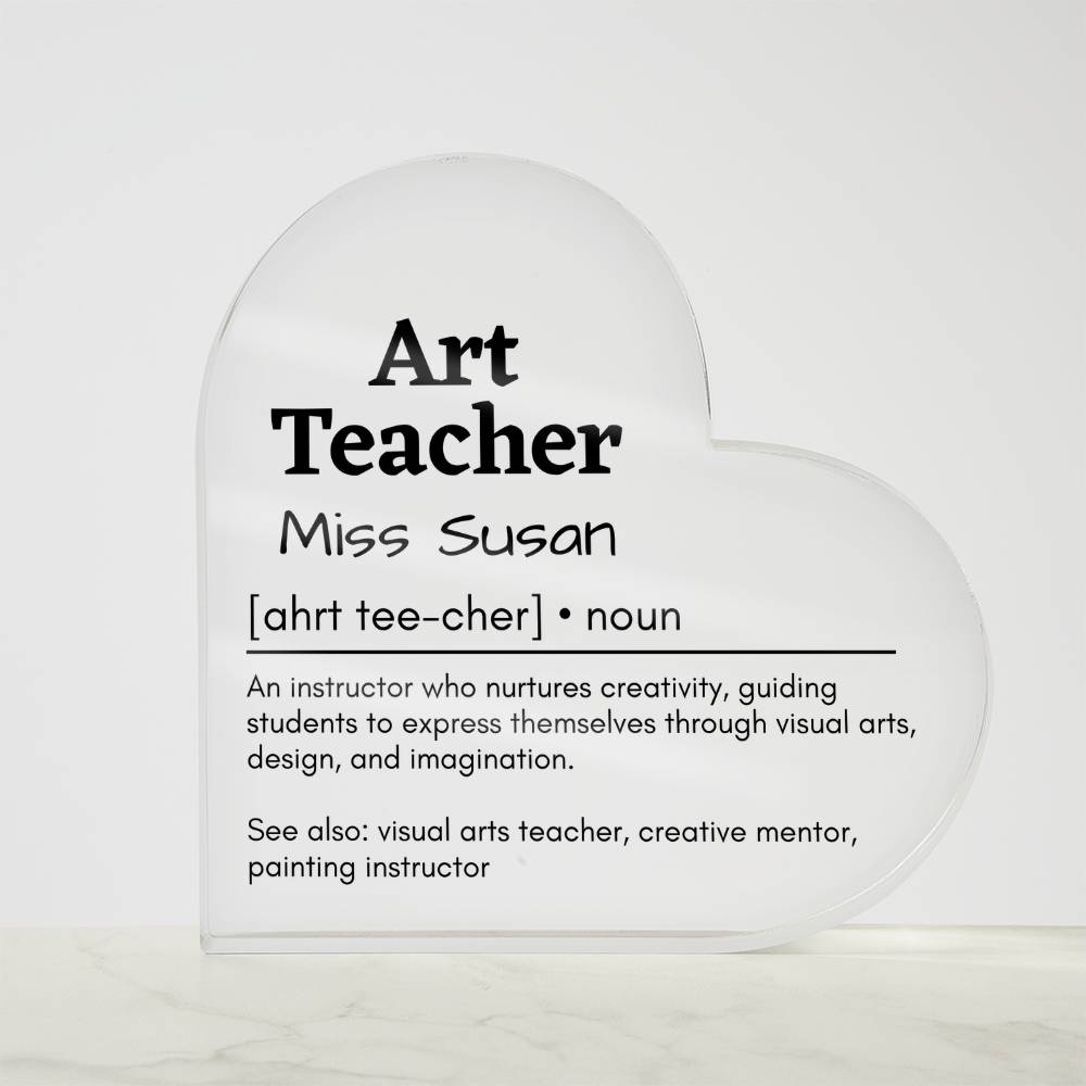 Personalized Art Teacher Printed Heart Shaped Acrylic Plaque
