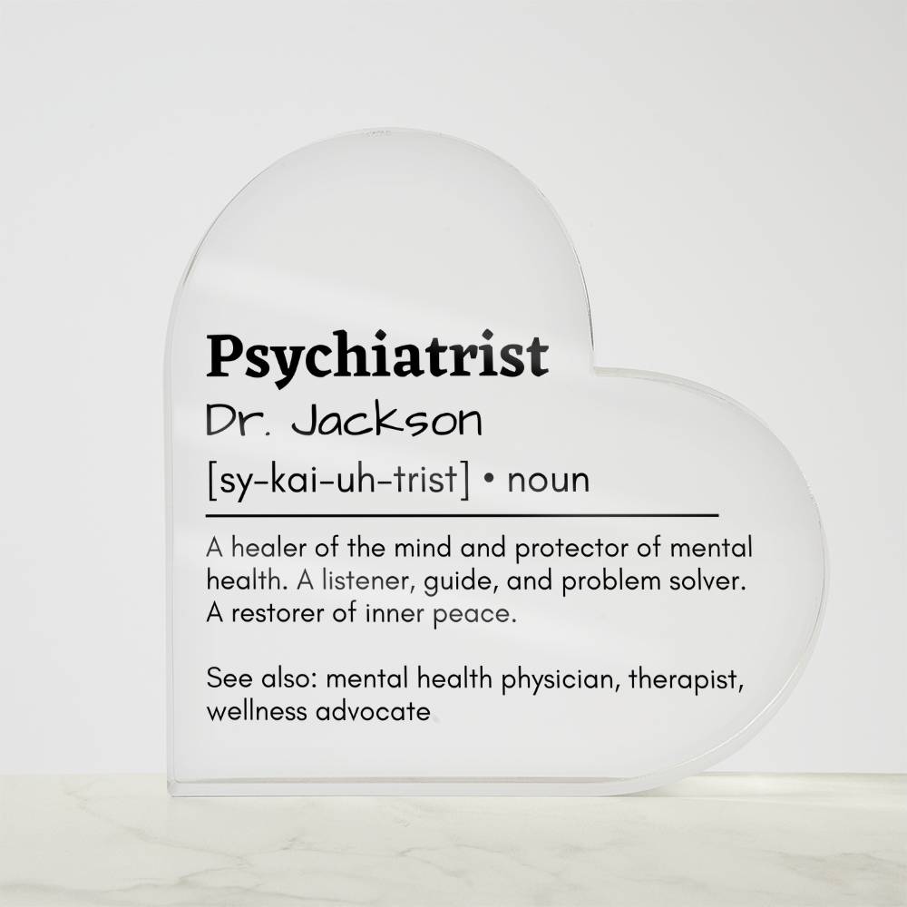 Personalized Psychiatrist Printed Heart Shaped Acrylic Plaque