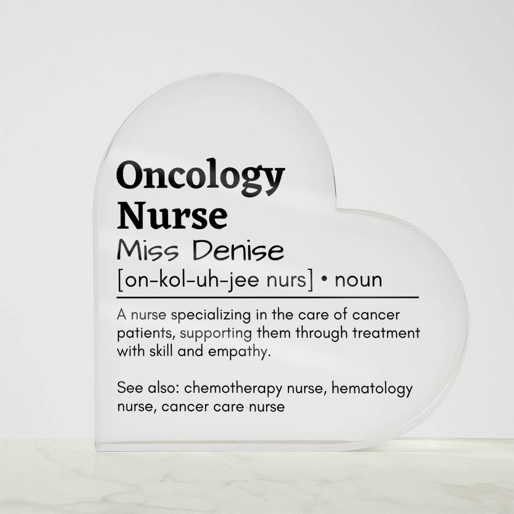Personalized Oncology Nurse Printed Heart Shaped Acrylic Plaque