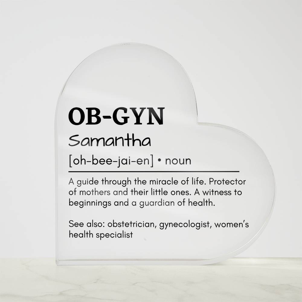 Personalized OB-GYN Printed Heart Shaped Acrylic Plaque