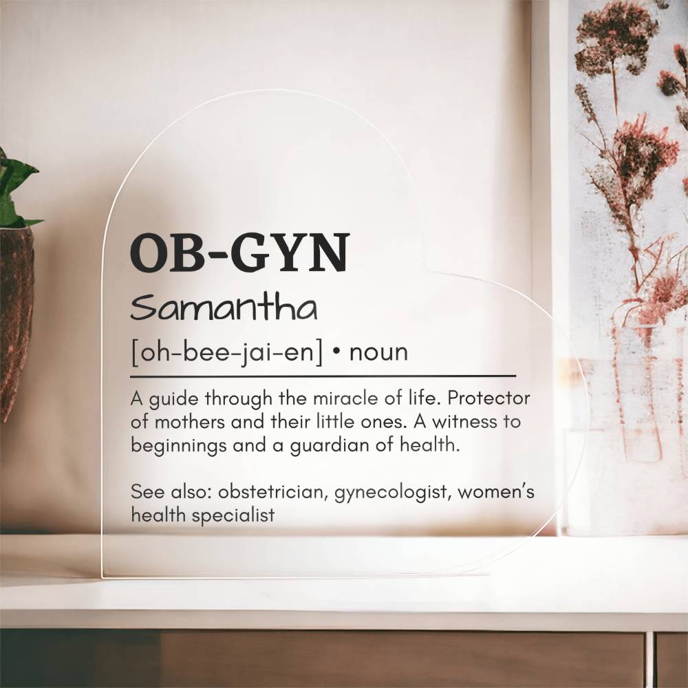Personalized OB-GYN Printed Heart Shaped Acrylic Plaque