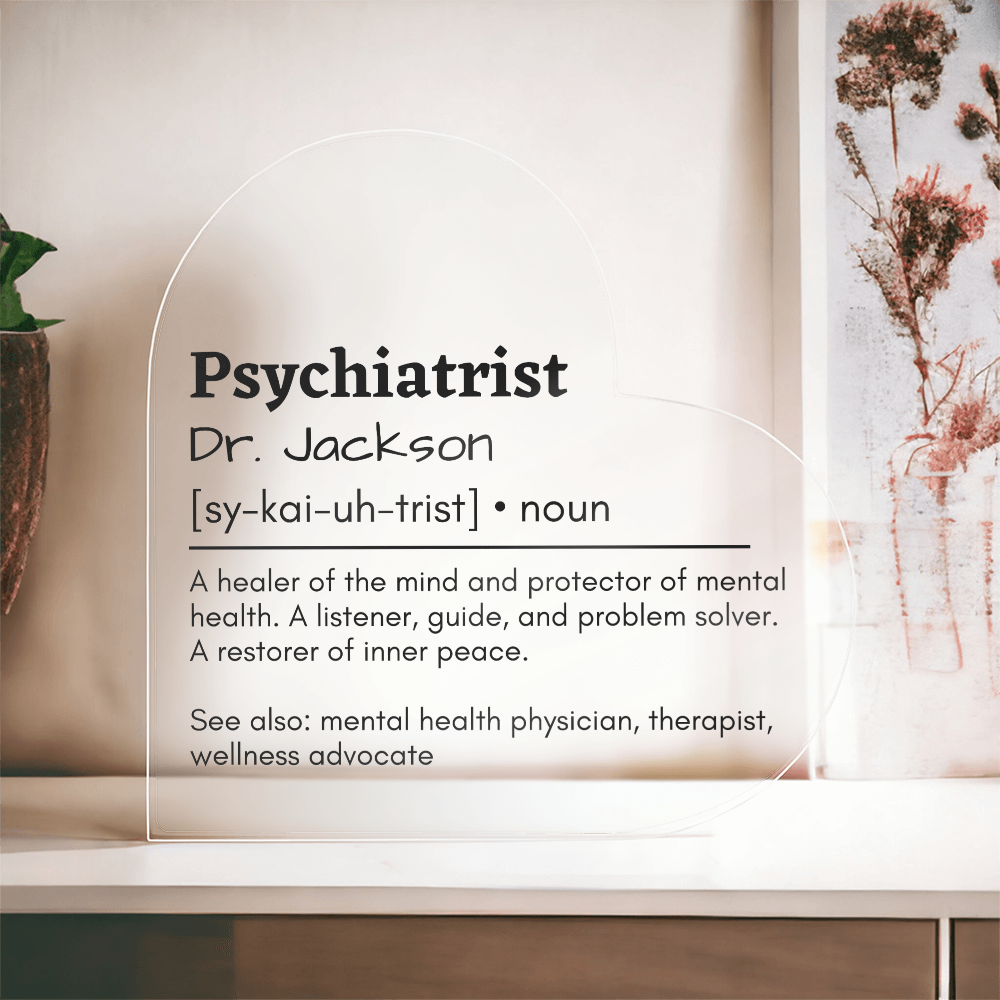 Personalized Psychiatrist Printed Heart Shaped Acrylic Plaque