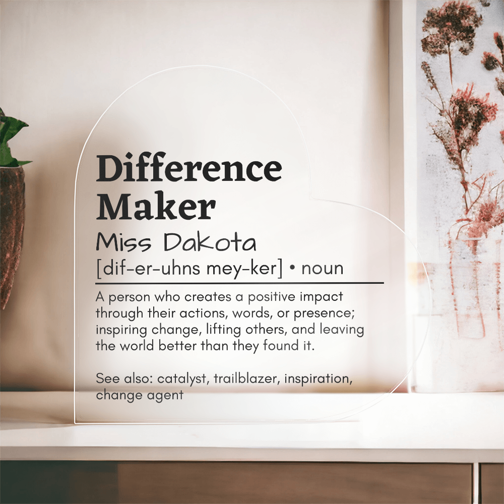 Personalized Difference Maker Printed Heart Shaped Acrylic Plaque