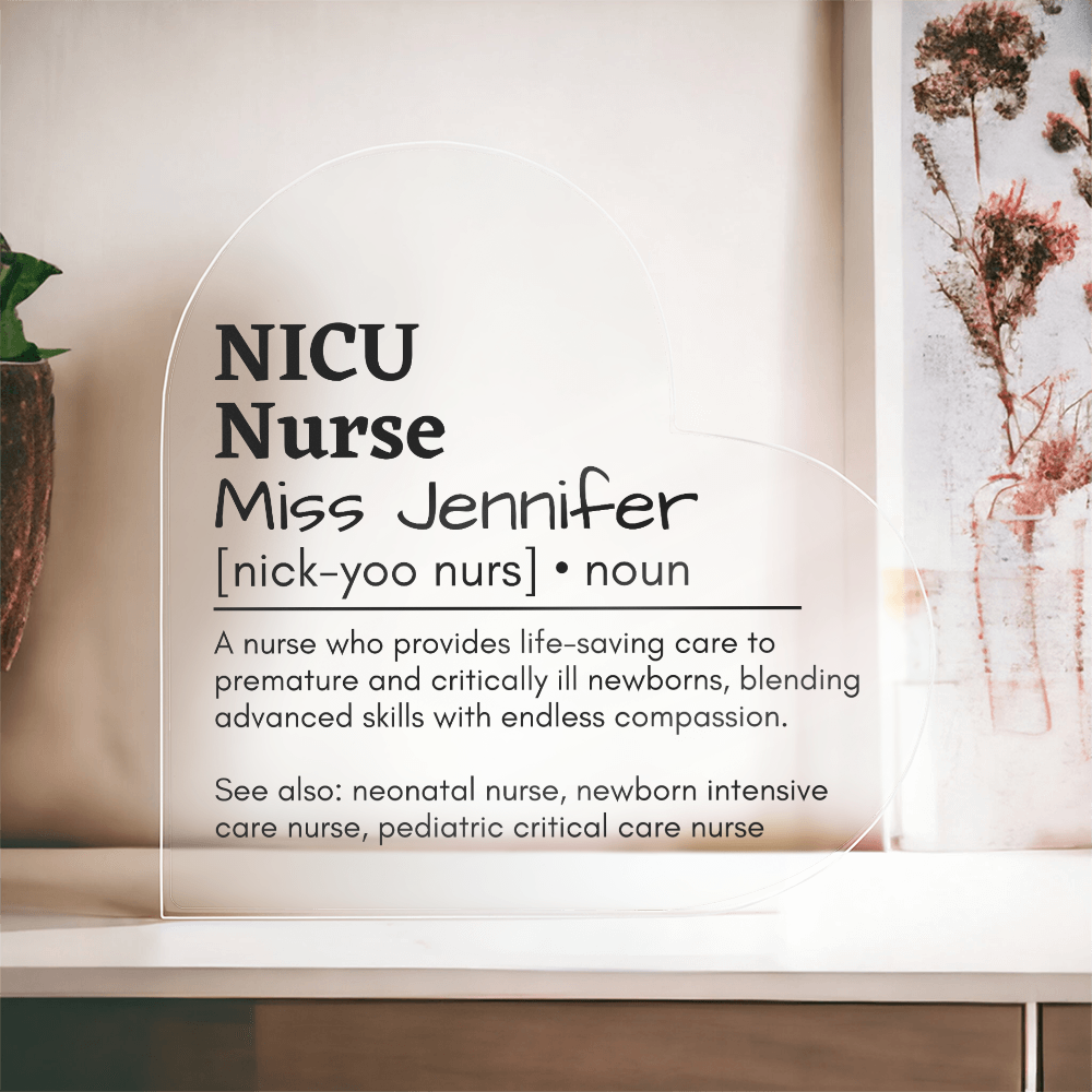 Personalized NICU Nurse Printed Heart Shaped Acrylic Plaque