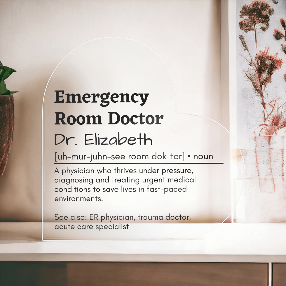 Personalized Emergency Room Doctor Printed Heart Shaped Acrylic Plaque