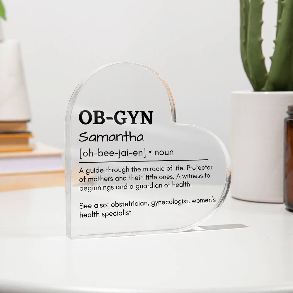 Personalized OB-GYN Printed Heart Shaped Acrylic Plaque