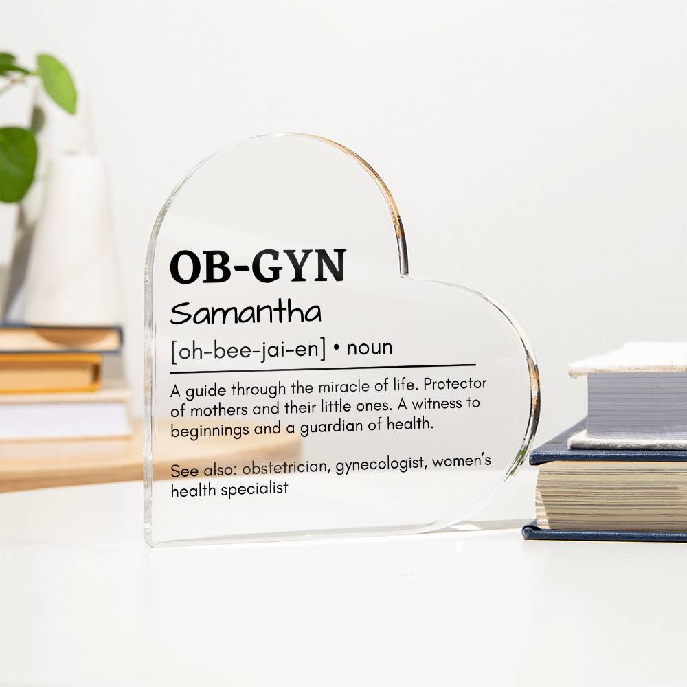 Personalized OB-GYN Printed Heart Shaped Acrylic Plaque