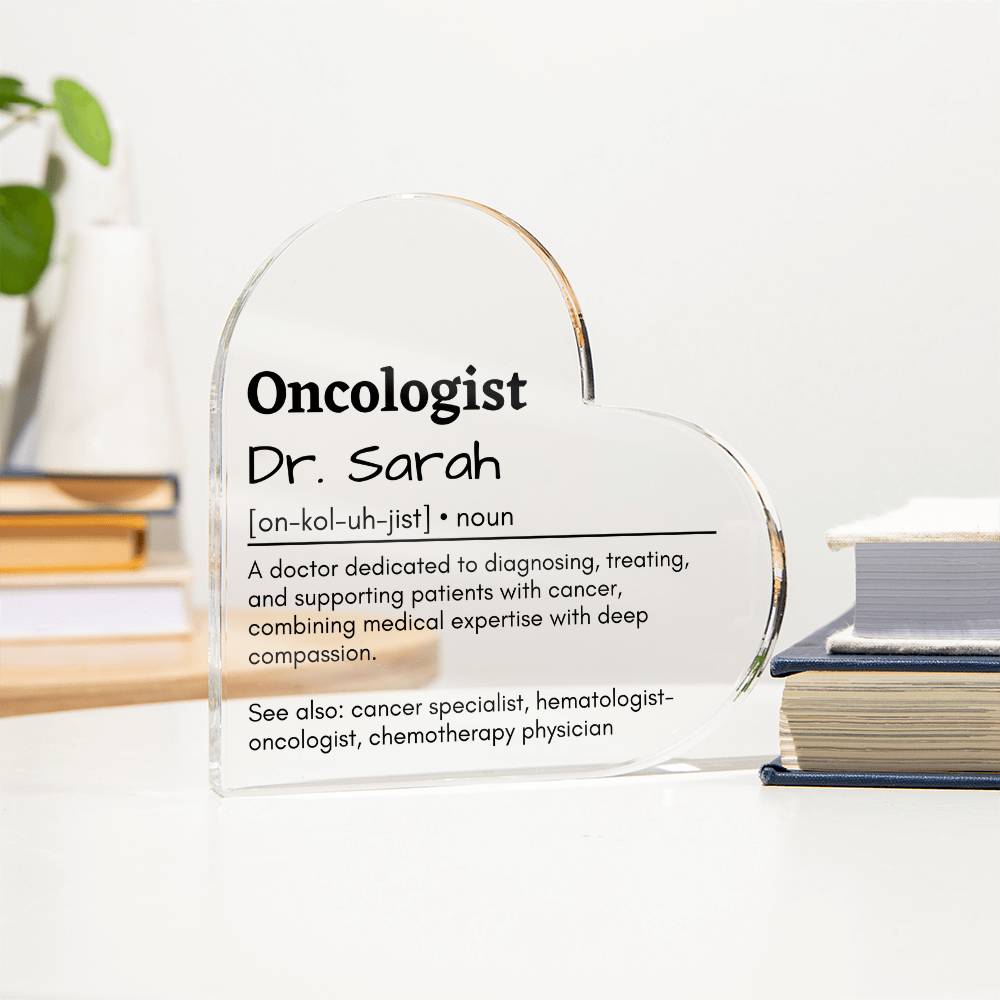 Personalized Oncologist Printed Heart Shaped Acrylic Plaque