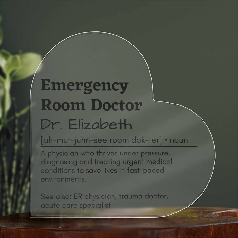 Personalized Emergency Room Doctor Printed Heart Shaped Acrylic Plaque