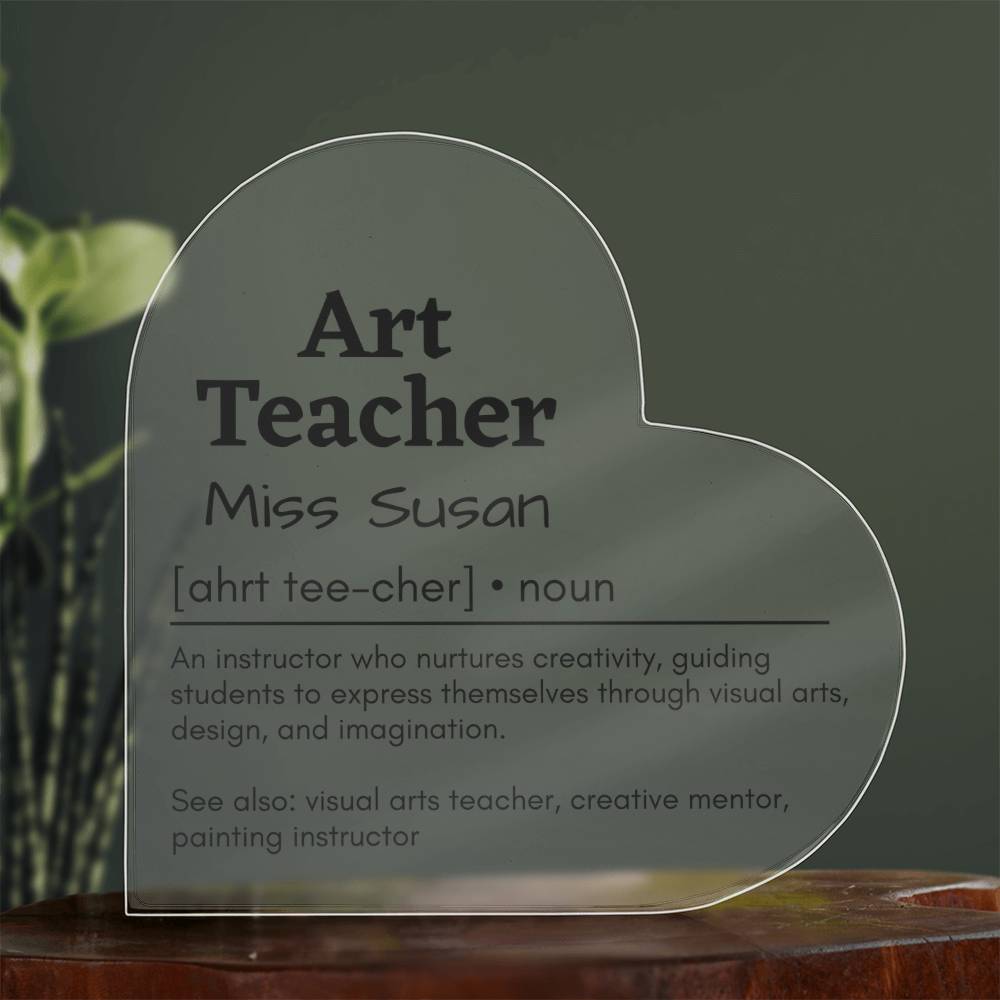 Personalized Art Teacher Printed Heart Shaped Acrylic Plaque