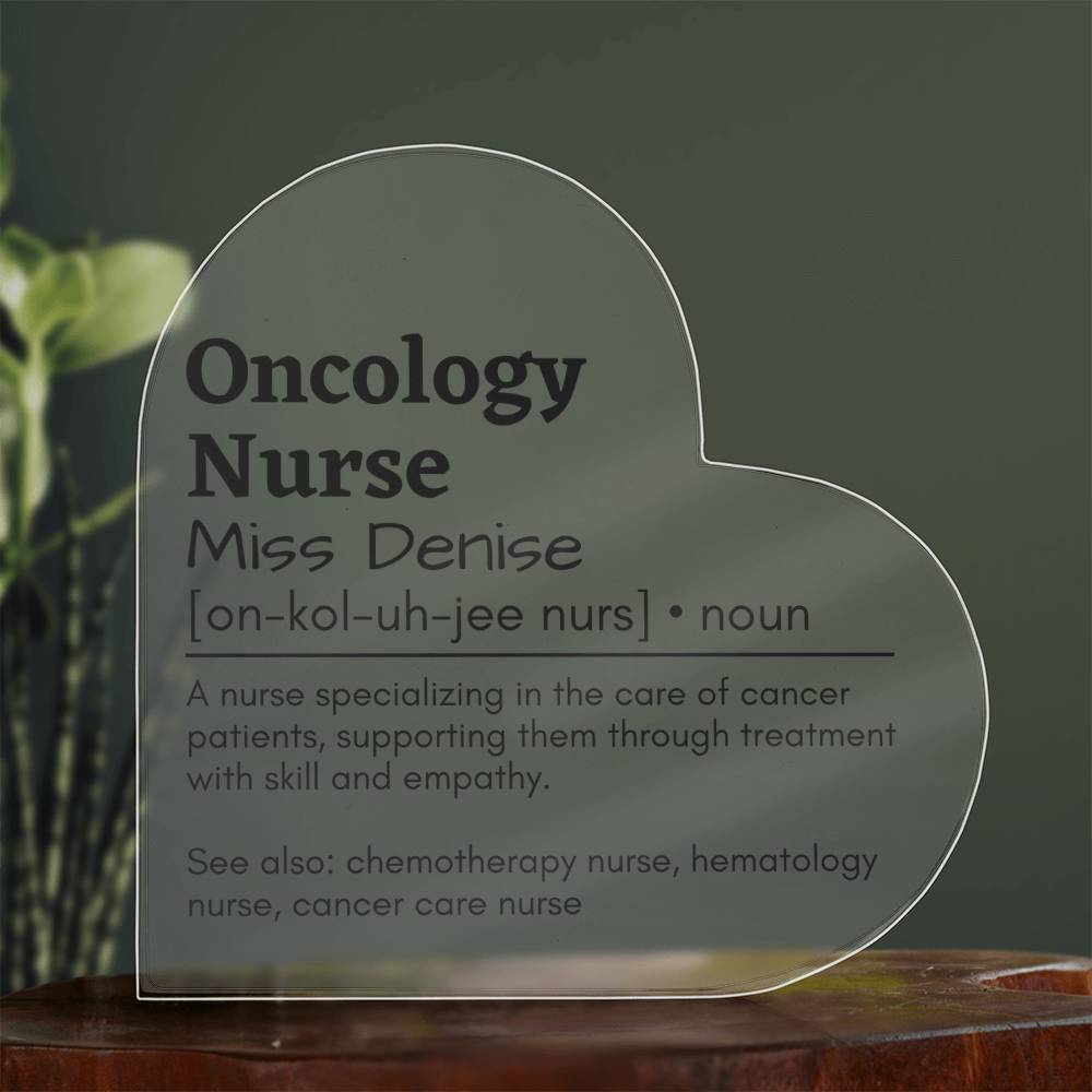 Personalized Oncology Nurse Printed Heart Shaped Acrylic Plaque