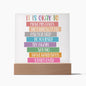 Almost Sold Out - Its OK Daily Affirmations - Acrylic Plaque with Stand