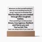 Almost Sold Out - Warriors like you - Acrylic Plaque with Stand