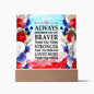 Almost Sold Out - Always Remember - Acrylic Plaque with Stand