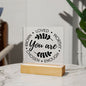 Almost Sold Out - You are Enough - Acrylic Plaque With Stand