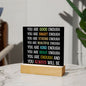 Almost Sold Out - You are Enough - Acrylic Plaque With Stand