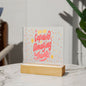 Almost Sold Out - You Are Capable Of Amazing Things - Acrylic Plaque with Stand
