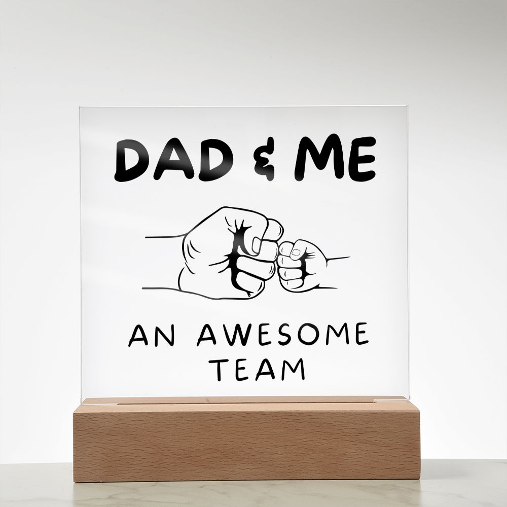Almost Sold Out - Dad & Me An Awesome Team - Acrylic Plaque With Stand