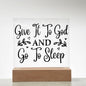 Almost Sold Out - Give it to God - Acrylic Plaque with Stand