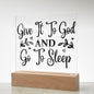 Almost Sold Out - Give it to God - Acrylic Plaque with Stand