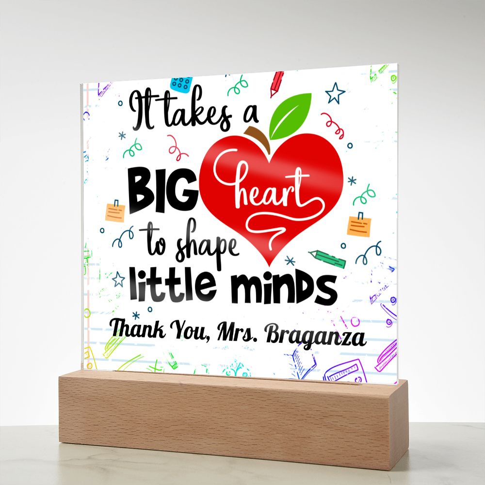 Almost Sold Out - Big Hearted Teacher - Personalized Acrylic Plaque with Stand