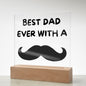 Almost Sold Out - Best Dad With A Moustache - Acrylic Plaque With Stand