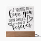 Almost Sold Out - I Promise To Love You - Acrylic Plaque With Stand