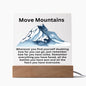 Almost Sold Out - Move Mountains - Acrylic Plaque With Stand