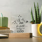 Almost Sold Out - Be Still and Know That I am God - Acrylic Plaque with Stand