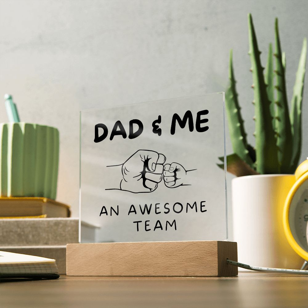 Almost Sold Out - Dad & Me An Awesome Team - Acrylic Plaque With Stand