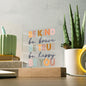 Almost Sold Out - Positive Quotes - Acrylic Plaque with Stand