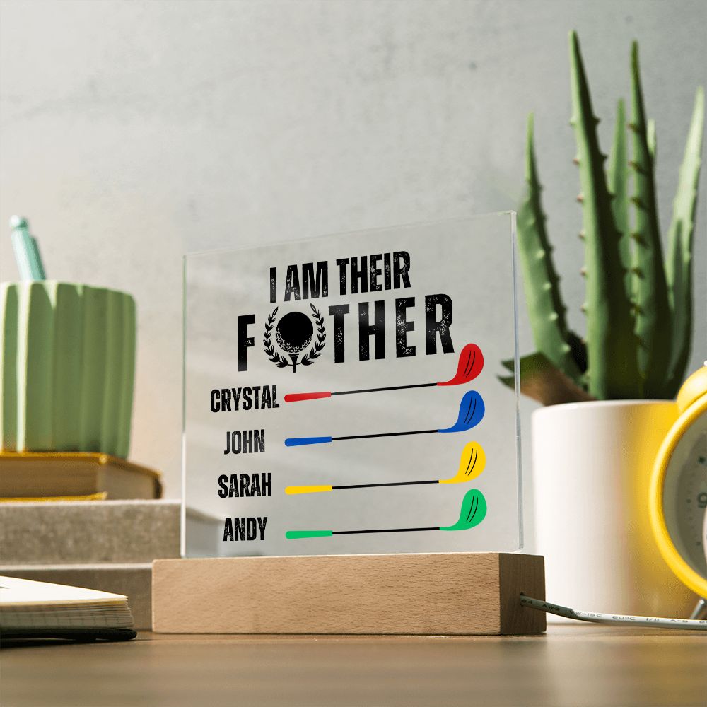 Personalized I Am Their Father Golf Acrylic Plaque