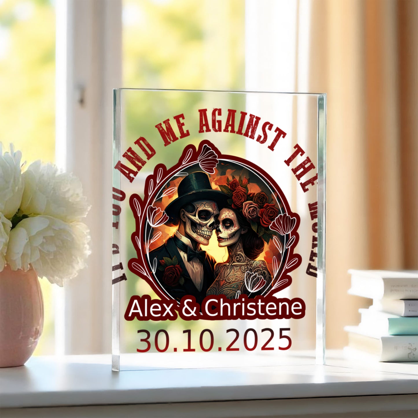 Its You and Me Against The World Acrylic Plaque