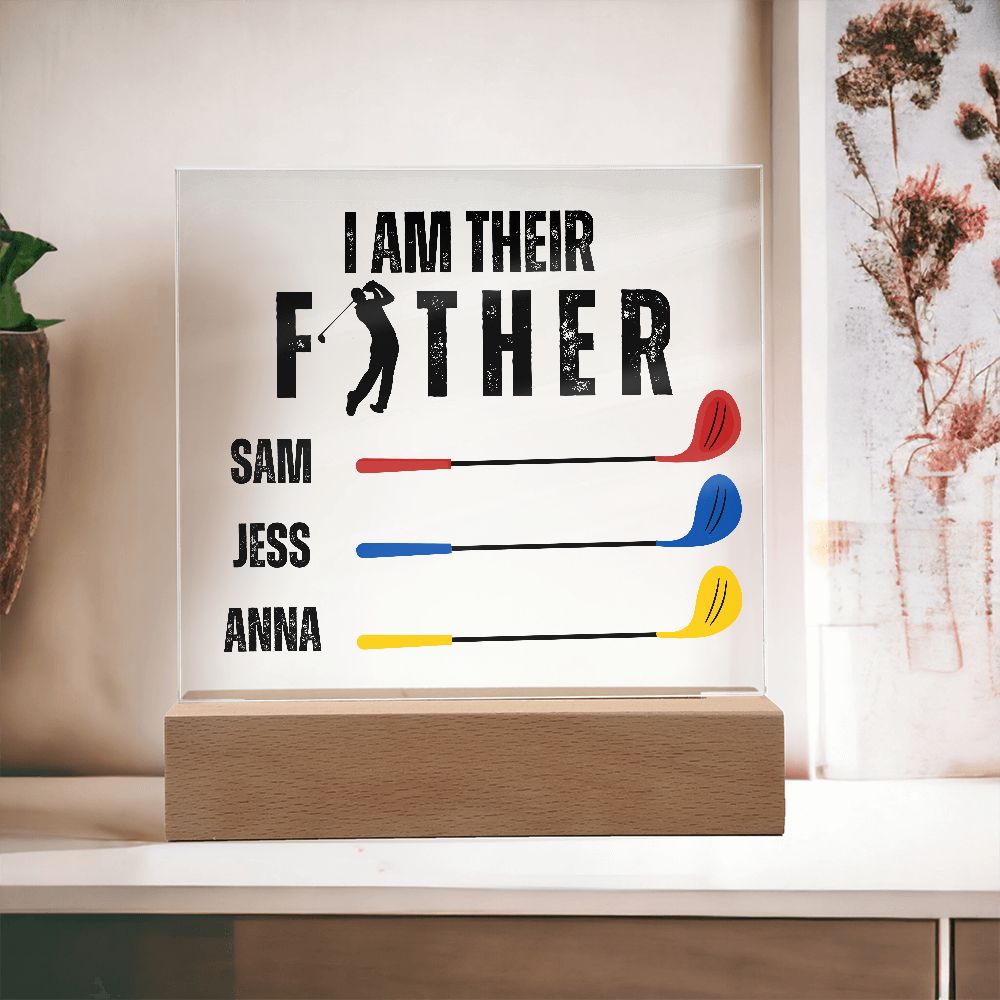 Custom I Am Their Father Golf Acrylic Plaque