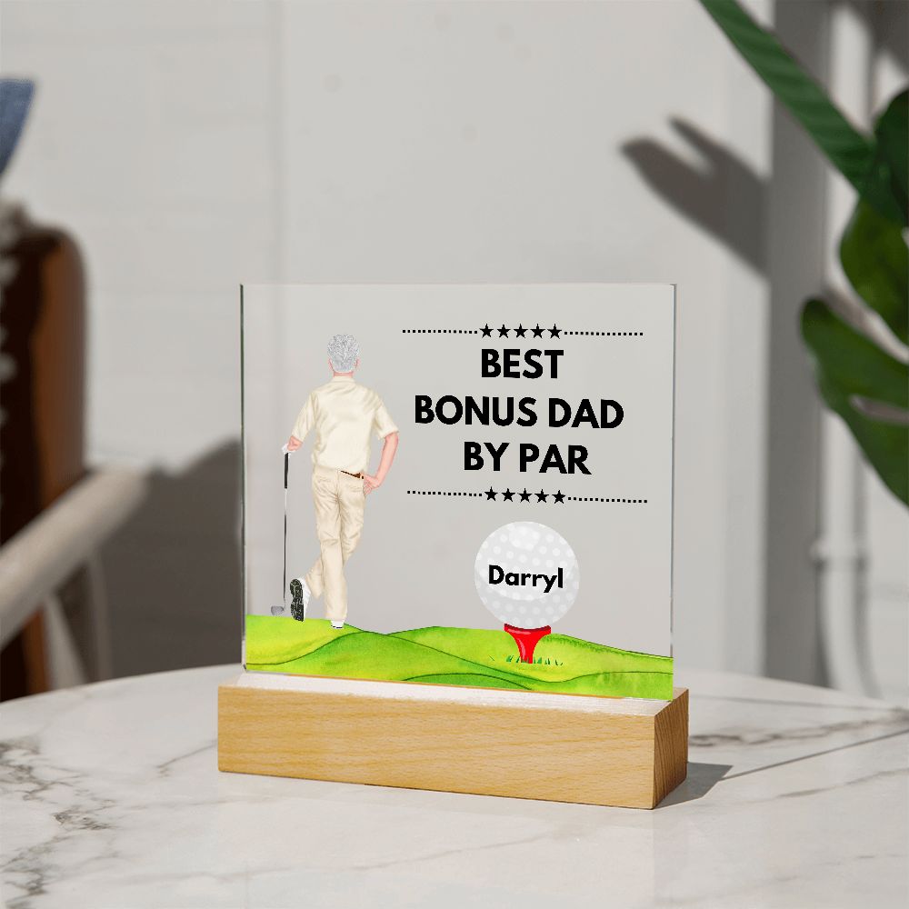 Best Grandpa by Par / Best Dad / Best Uncle / Best Bonus Dad / Best Step Dad