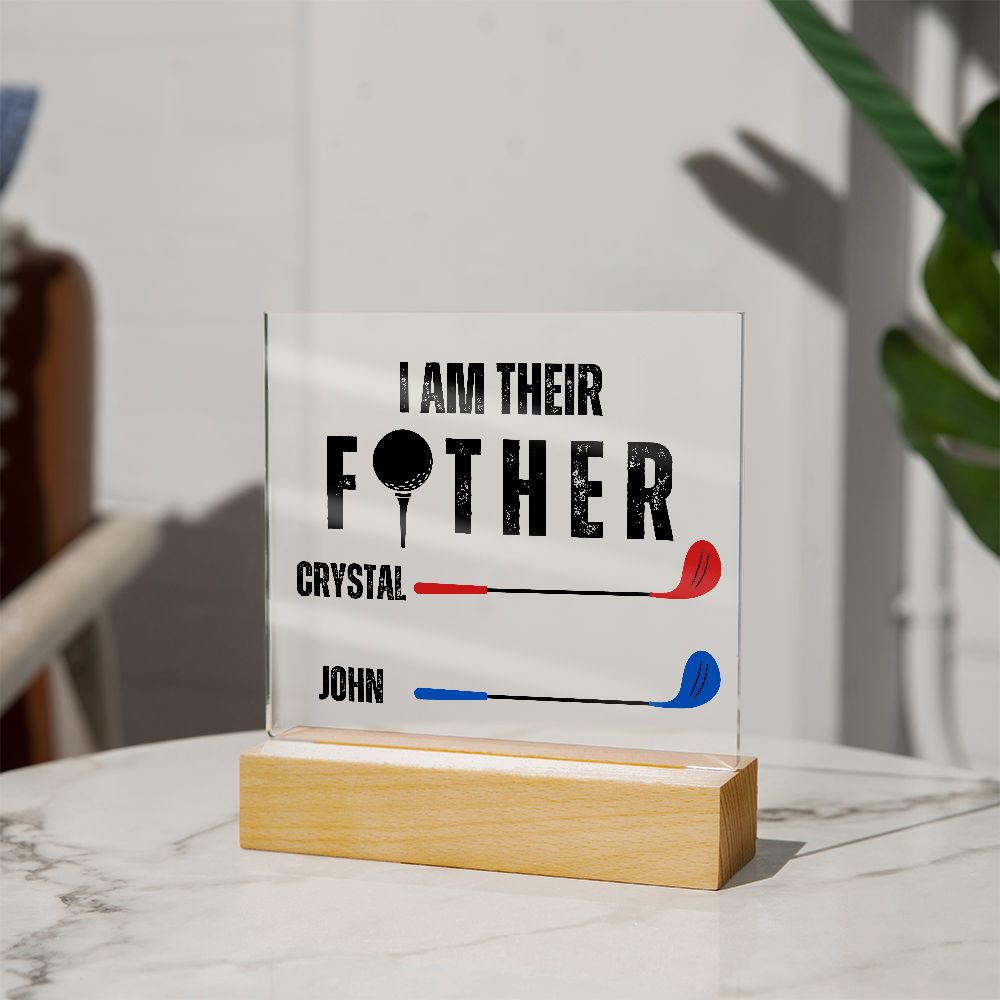 Personalized I Am Their Father Acrylic Plaque
