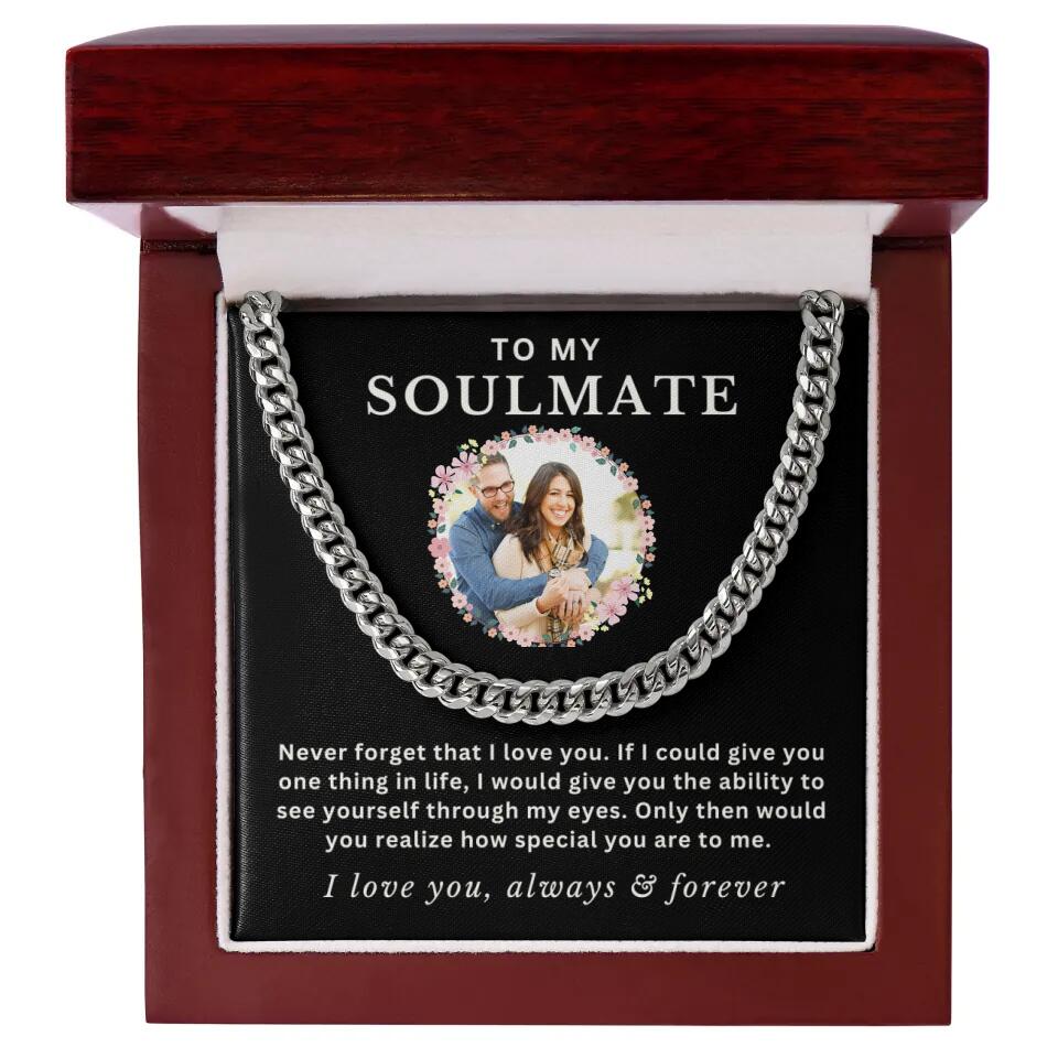 TO MY SOULMATE - CUBAN LINK CHAIN WITH IMAGE UPLOAD PERSONALIZED