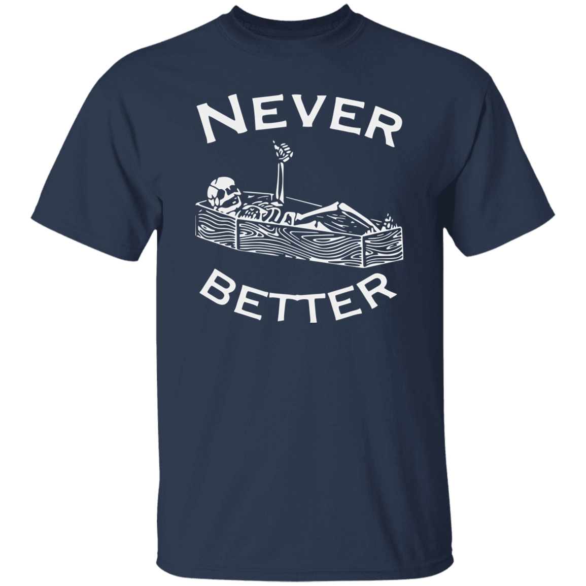 Never Better Halloween T-shirt