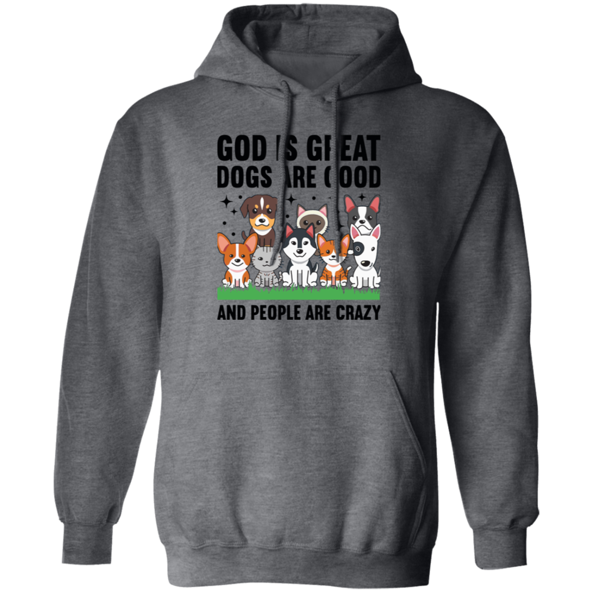 Dogs are Good Hoodie