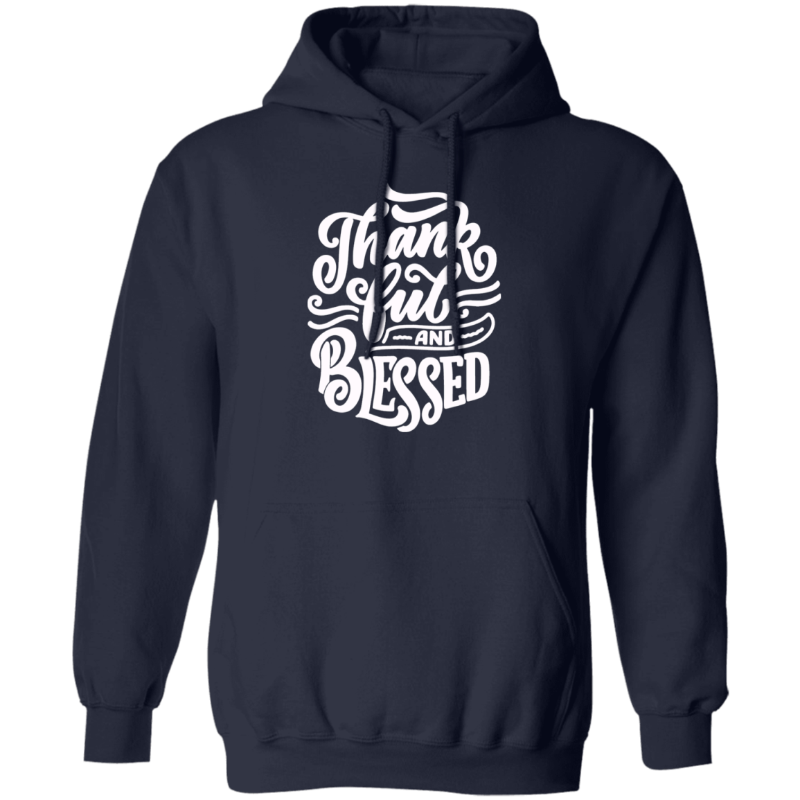 Thankful and Blessed Hoodie
