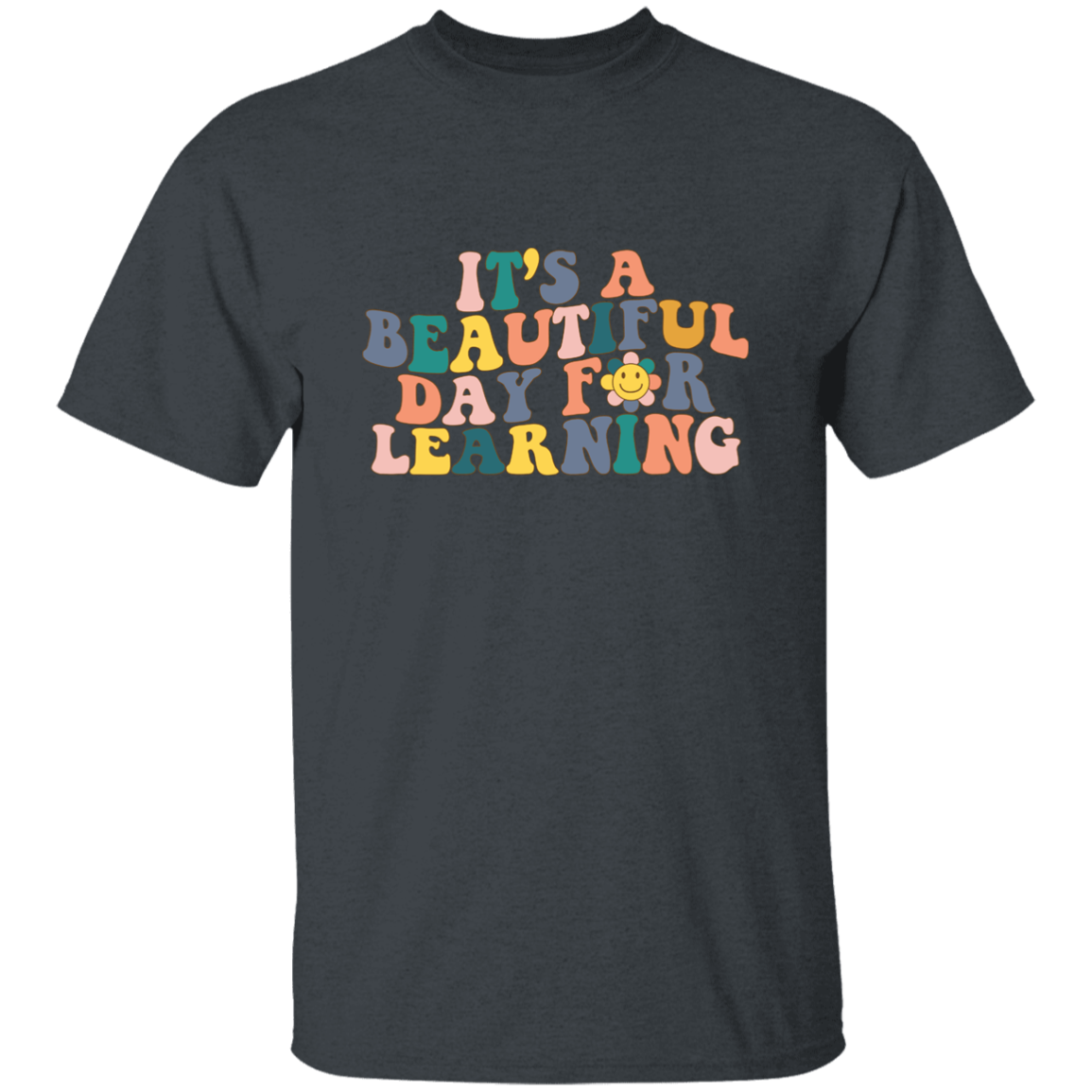 Beautiful Day For Learning T-Shirt