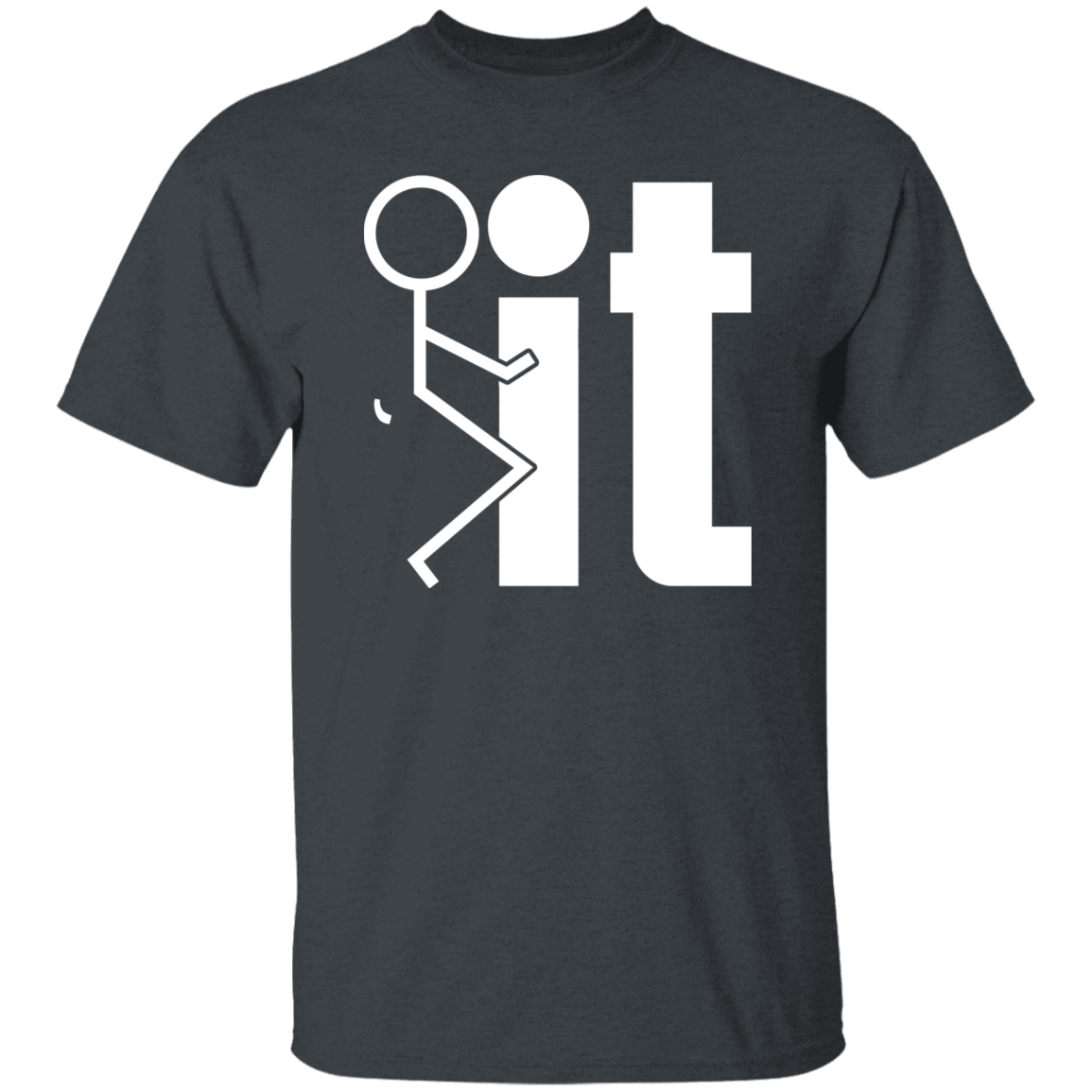 F-It T-Shirt