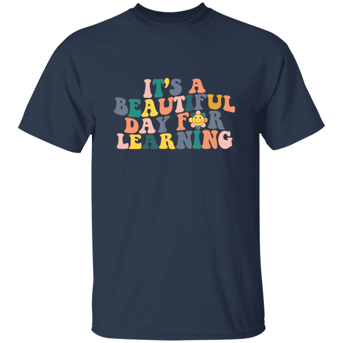 Beautiful Day For Learning T-Shirt