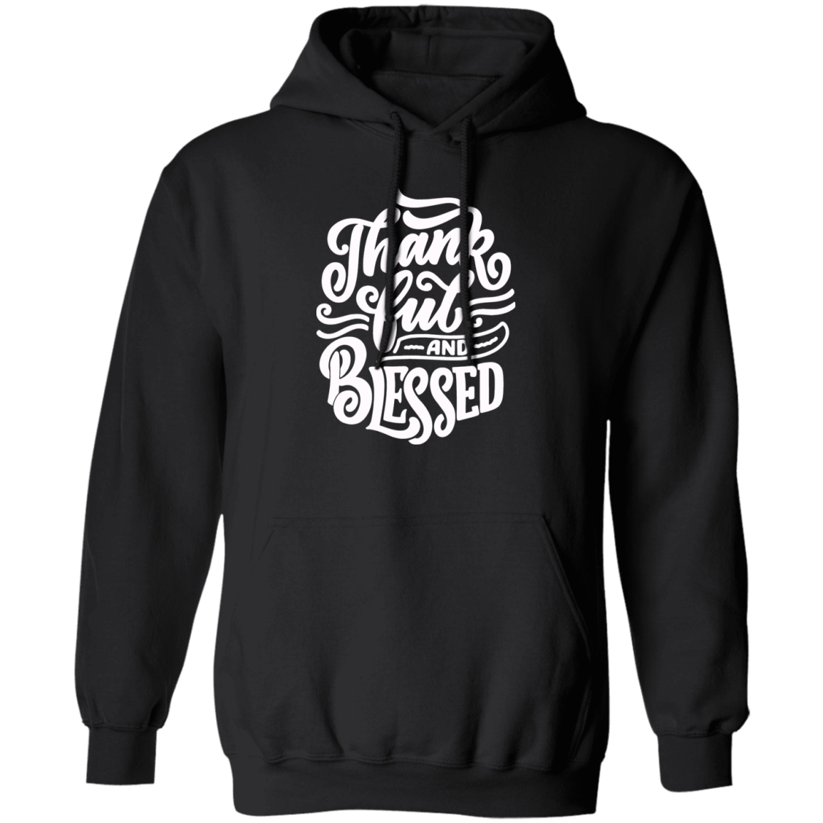 Thankful and Blessed Hoodie