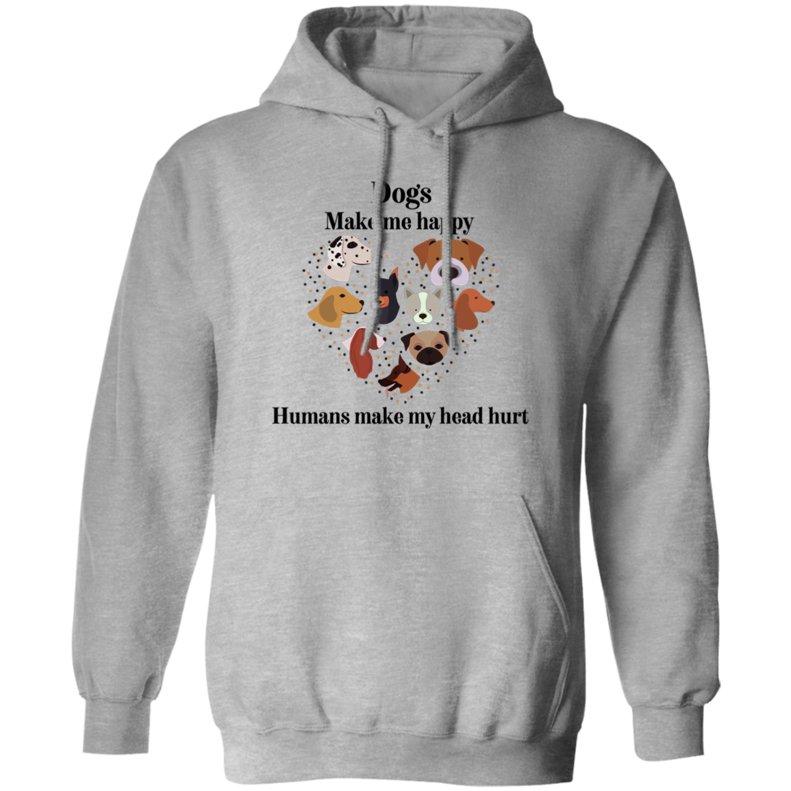 Dogs Make Me Happy Hoodie