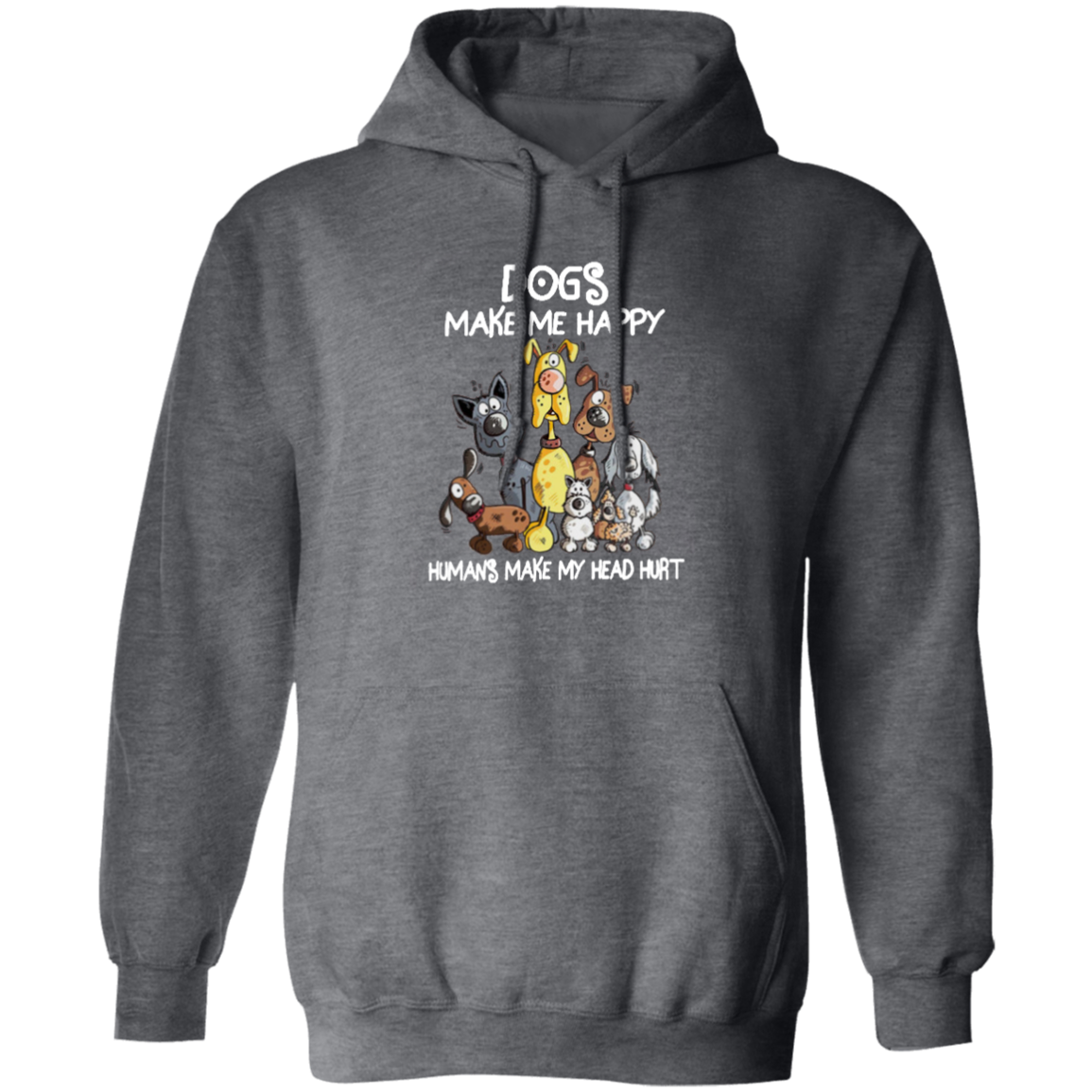 Dogs Make Me Happy Hoodie