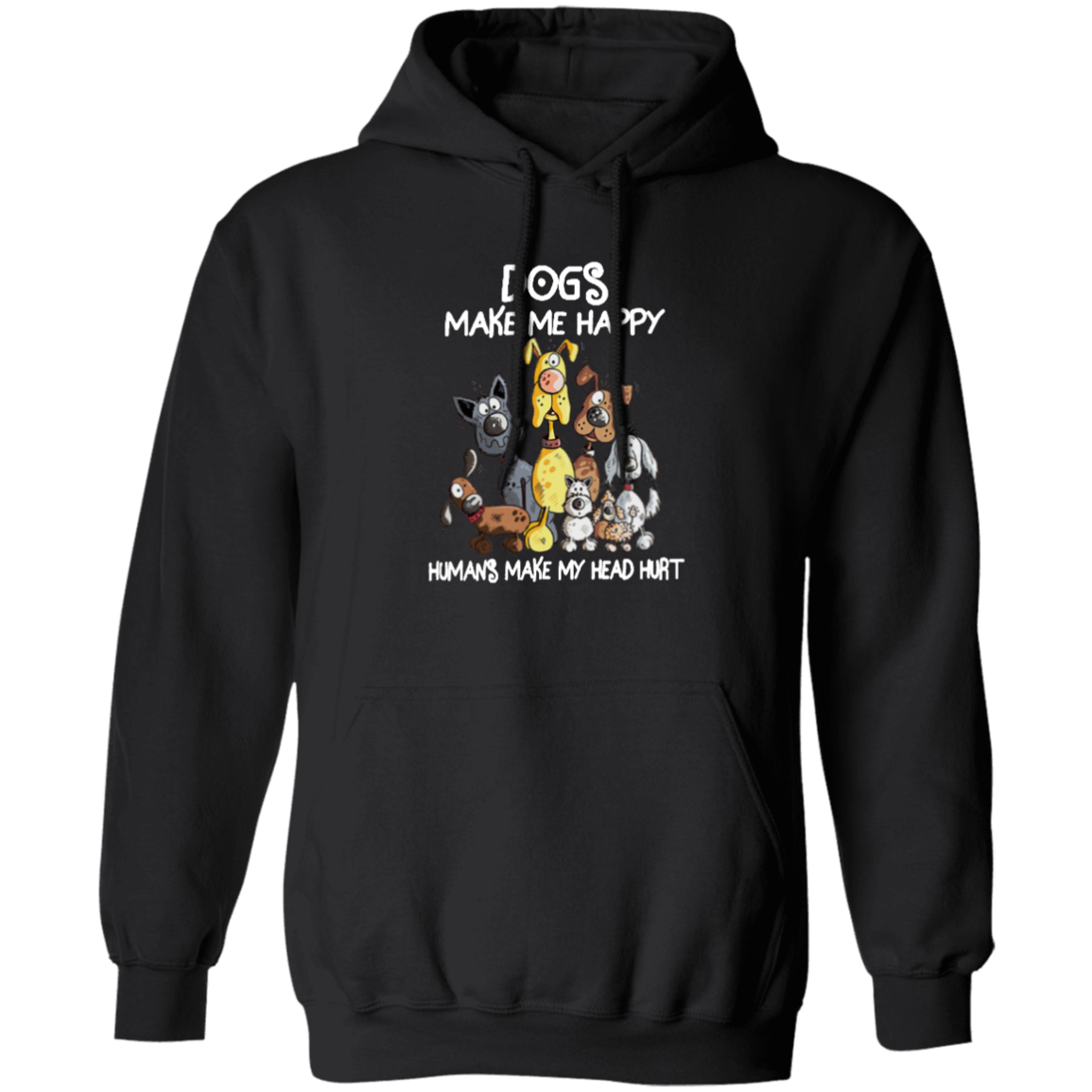 Dogs Make Me Happy Hoodie