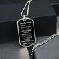 Almost Sold Out - TO MY SON - DOG TAG NECKLACE