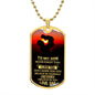 Almost Sold Out - TO MY SON - DOG TAG NECKLACE