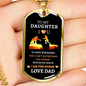 Almost Sold Out - TO MY DAUGHTER - DOG TAG NECKLACE